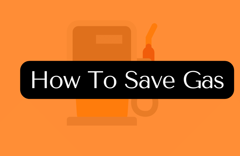 How To Save Gas